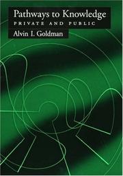 Cover of: Pathways to Knowledge | Alvin I. Goldman