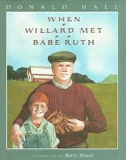 Cover of: When Willard met Babe Ruth by Donald Hall