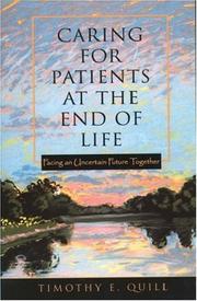 Cover of: Caring for Patients at the End of Life by Timothy E. Quill