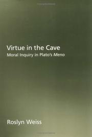 Cover of: Virtue in the cave by Roslyn Weiss