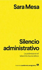 Cover of: Silencio administrativo by Sara Mesa