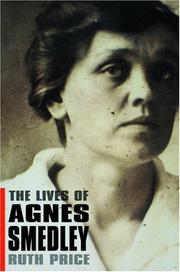 The lives of Agnes Smedley by Ruth Price