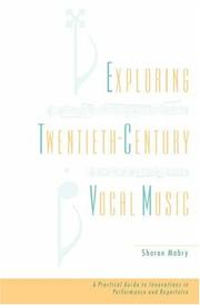 Cover of: Exploring Twentieth-Century Vocal Music: A Practical Guide to Innovations in Performance and Repertoire