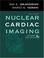 Cover of: Nuclear Cardiac Imaging