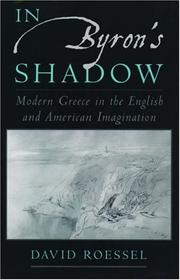 Cover of: In Byron's shadow: modern Greece in the English & American imagination