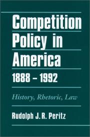 Cover of: Competition policy in America by Rudolph J. R. Peritz