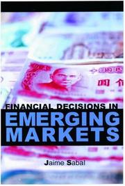 Financial decisions in emerging markets by Jaime Sabal