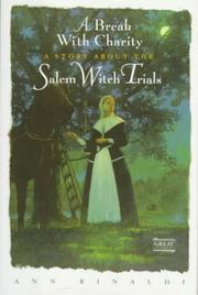 Cover of: A break with charity: a story about the Salem witch trials
