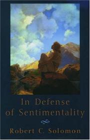 Cover of: In Defense of Sentimentality (The Passionate Life)