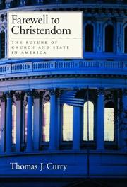 Cover of: Farewell to Christendom by Thomas J. Curry