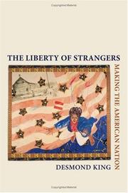 Cover of: The Liberty of Strangers: Making the American Nation