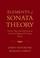Cover of: Elements of sonata theory