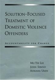 Cover of: Solution-Focused Treatment of Domestic Violence Offenders: Accountability for Change