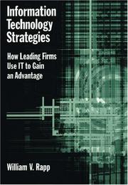 Cover of: Information Technology Strategies: How Leading Firms Use IT to Gain an Advantage