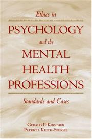 Ethics in psychology and the mental health professions by Gerald P. Koocher, Patricia Keith-Spiegel
