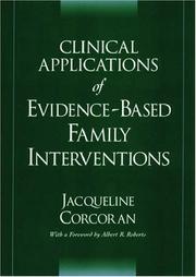 Cover of: Clinical Applications of Evidence-Based Family Interventions by Jacqueline Corcoran