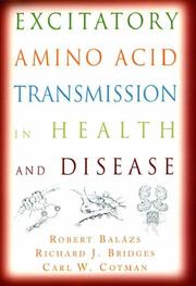 Cover of: Excitatory Amino Acid Transmission in Health and Disease