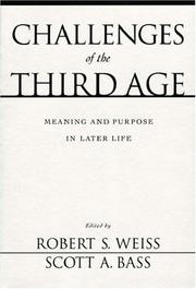 Cover of: Challenges of the Third Age: Meaning and Purpose in Later Life