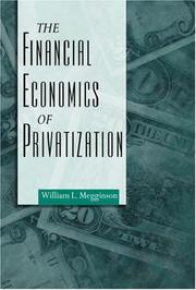 Cover of: The Financial Economics of Privatization by William L. Megginson