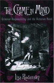 Cover of: The crime in mind: criminal responsibility and the Victorian novel