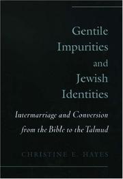 Cover of: Gentile Impurities and Jewish Identities | Christine E. Hayes