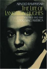The life of Langston Hughes by Arnold Rampersad