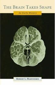 Cover of: The Brain Takes Shape: An Early History