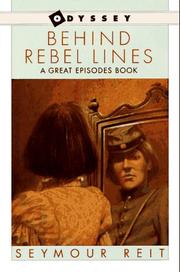 Cover of: Behind rebel lines by Seymour Reit