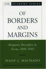 Cover of: Of Borders and Margins: Hispanic Disciples in Texas, 1888-1945 (American Academy of Religion Academy Series)