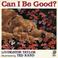 Cover of: Can I be good?