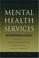 Cover of: Mental Health Services