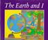 Cover of: The Earth and I