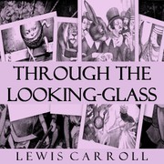 Cover of: Through the Looking-Glass by 