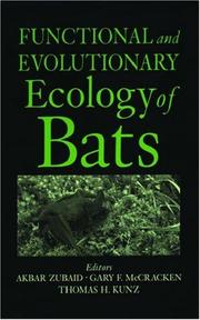 Cover of: Functional and evolutionary ecology of bats by edited by Akbar Zubaid, Gary F. McCracken, and Thomas H. Kunz.