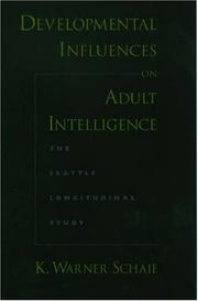 Cover of: Developmental Influences on Adult Intelligence: The Seattle Longitudinal Study