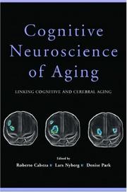 Cover of: Cognitive Neuroscience of Aging: Linking Cognitive and Cerebral Aging