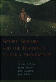 Cover of: Nature, Nurture, and the Transition to Early Adolescence by 