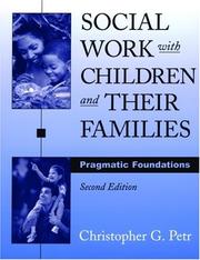 Cover of: Social Work with Children and Their Families by Christopher G. Petr