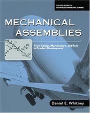 Cover of: Mechanical Assemblies: Their Design, Manufacture, and Role in Product Development