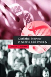 Statistical methods in genetic epidemiology by Duncan C. Thomas
