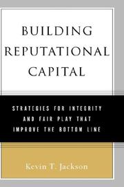 Building Reputational Capital by Kevin T. Jackson