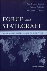 Cover of: Force and Statecraft by Paul Gordon Lauren, Gordon Alexander Craig, George, Alexander L.