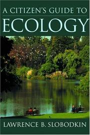 Cover of: A Citizen's Guide to Ecology by Lawrence B. Slobodkin