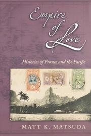 Cover of: Empire of Love: Histories of France and the Pacific