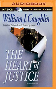 Cover of: Heart of Justice, The by William J. Coughlin, Dick Hill