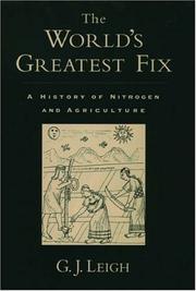 Cover of: The World's Greatest Fix: A History of Nitrogen and Agriculture