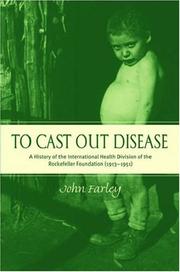 Cover of: To Cast Out Disease by John Farley