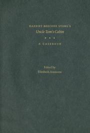Cover of: Harriet Beecher Stowe's Uncle Tom's Cabin: A Casebook (Casebooks in Criticism)