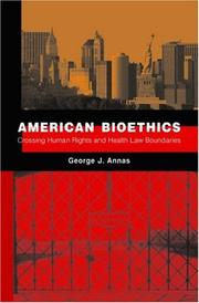 Cover of: American Bioethics: Crossing Human Rights and Health Law Boundaries
