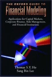 Cover of: The Oxford Guide to Financial Modeling by Thomas S. Y. Ho, Sang Bin Lee